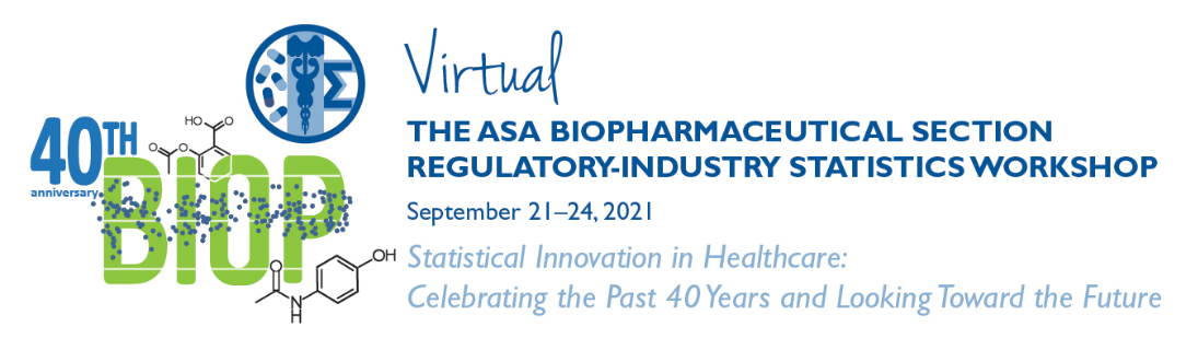 2021 ASA Biopharmaceutical Section Regulatory-Industry Statistics Workshop