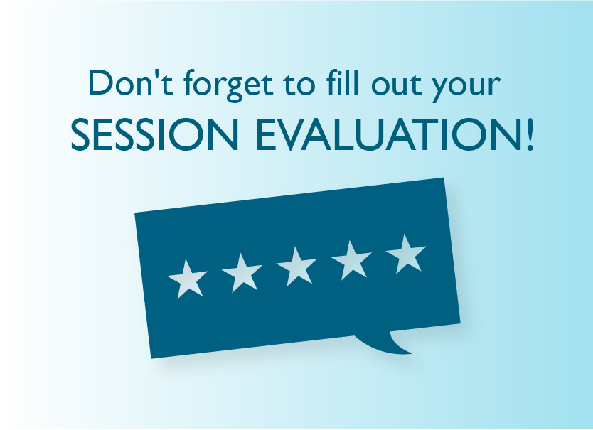 Don't forget to fill out your session evaluation!