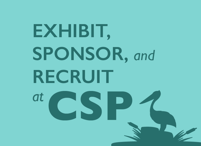 Exhibit, Sponsor, and Recruit at CSP 