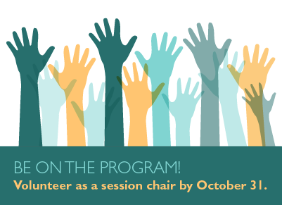 Be on the program! Volunteer as a session chair by October 31