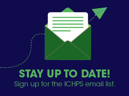 Stay up to date! Sign up for the ICHPS email list.