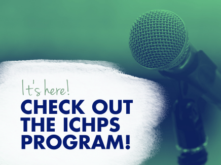 It's here! Check out the ICHPS program!