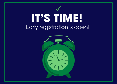 It's time! Early registration is open!