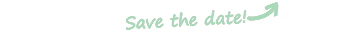 Save the Date!