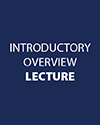 Introductory Overview Lecture