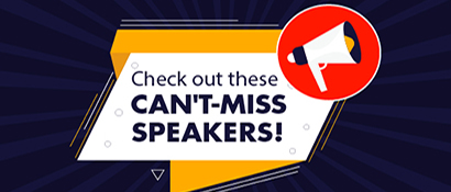 Check out these can't-miss speakers!