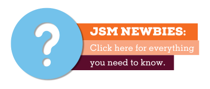 JSM Newbies: Click here for everything you need to know. 