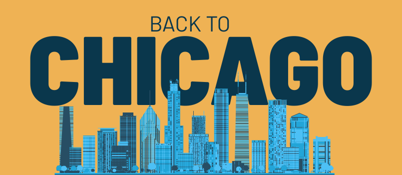 Back to Chicago!