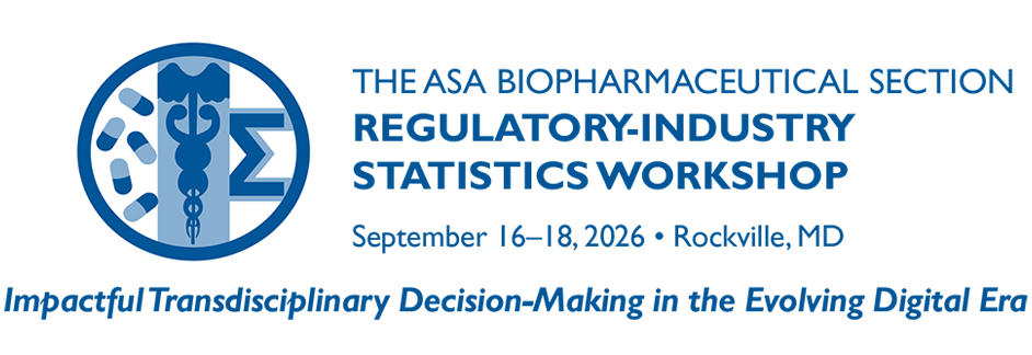 2026 ASA Biopharmaceutical Section Regulatory-Industry Statistics Workshop
