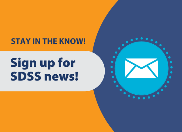 Stay in the know! Sign up for SDSS news!