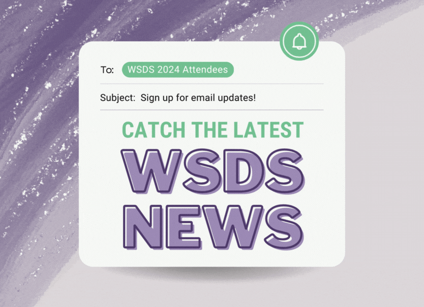 Catch the latest WSDS news.