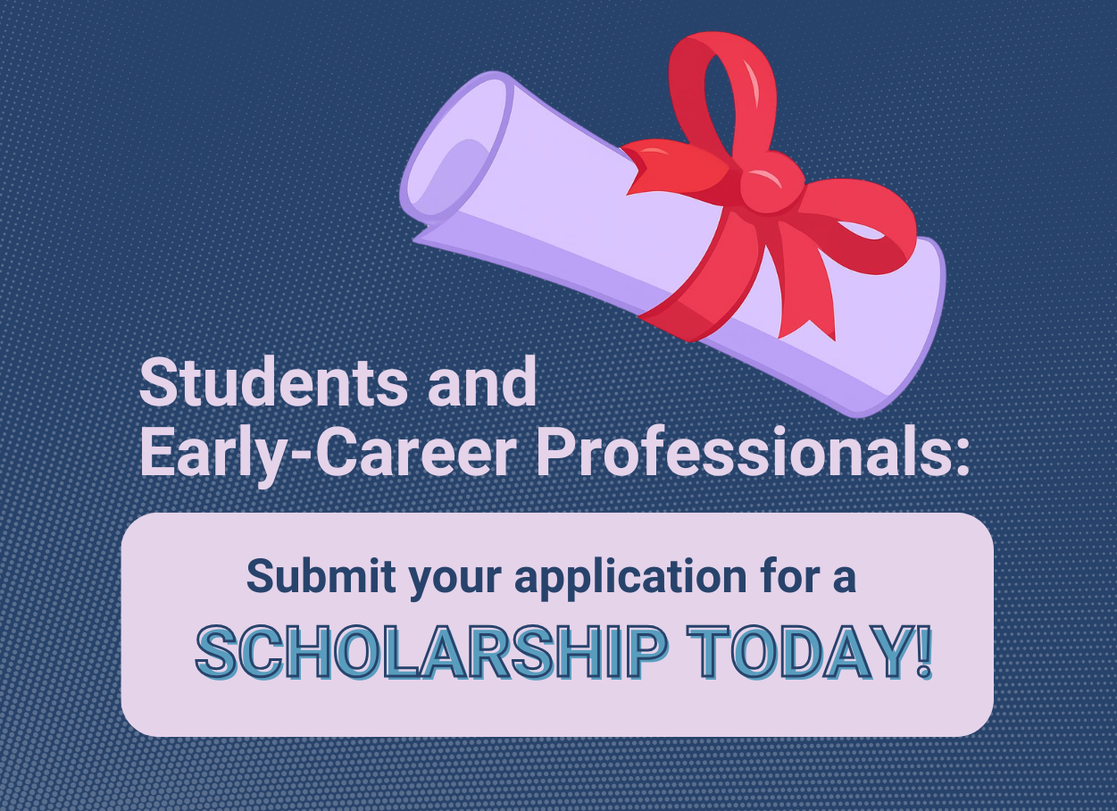 Students and early-career professionals: Submit your application for a scholarship today!