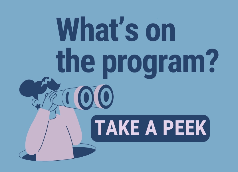 What's on the program? Take a peek.