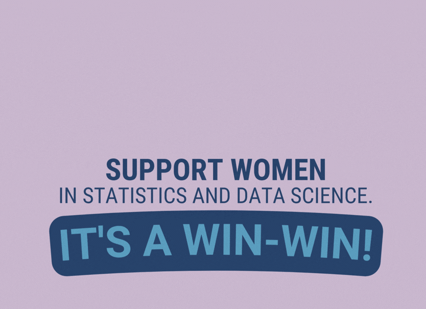 Support women in statistics and data science. It's a win-win!